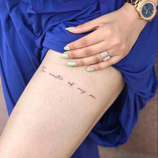 quote the master of my sea tattoo cursive writing design lady upper thigh